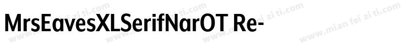 MrsEavesXLSerifNarOT Re字体转换